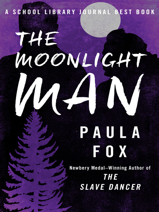Title details for The Moonlight Man by Paula Fox - Available